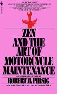 A picture of the book cover for Zen and the Art of Motorcycle Maintenance: An Inquiry into Values, by Robert M. Pirsig. Bantam Books, 1984